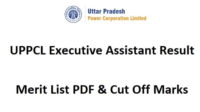 You are currently viewing UPPCL Executive Assistant (EA)  2022 Result / यूपीपीसीएल एग्जीक्यूटिव असिस्टेंट रिजल्ट 2023, यहां से करें चेक