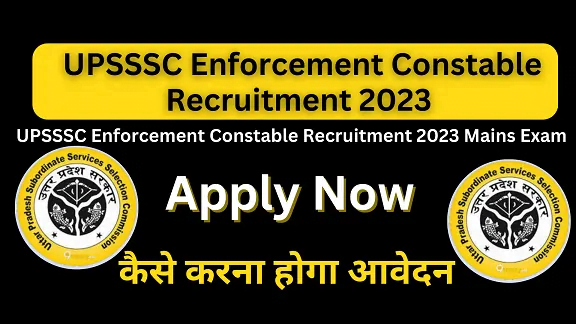 UPSSSC Enforcement Constable Recruitment 2023 Exam / यूपीएसएसएससी एनफोर्समेंट कांस्टेबल भर्ती 2023: 477 पदों के लिए ऑनलाइन आवेदन करें 3 image 59
