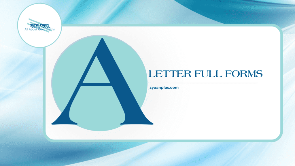 A Full Forms: Discover Essential Full Forms & Acronyms Starting with 'A' 2 A Full Forms