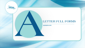 Read more about the article A Full Forms: Discover Essential Full Forms & Acronyms Starting with ‘A’
