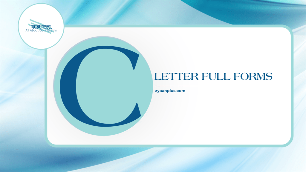 C Full Forms: Complete Guide to Full Forms & Acronyms Starting with 'C' | Computing, Chemistry, Commerce & More 2 C Full Forms