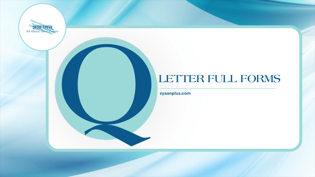 Q Full Forms: Quick Reference Full Forms & Acronyms Starting with 'Q' | Quality, Quantum, Queries & More 2 Q Full Forms