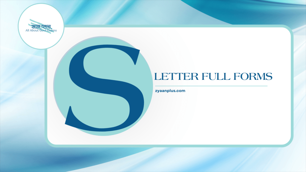 S Full Forms: Significant Full Forms & Acronyms Starting with 'S' | Science, Security, Social Media & More 2 S Full Forms