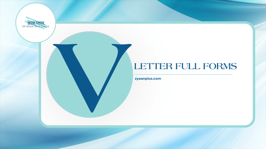 V Full Forms: Valuable Full Forms & Acronyms Starting with 'V' | Vehicles, Vision, Veterinary & More 2 V Full Forms