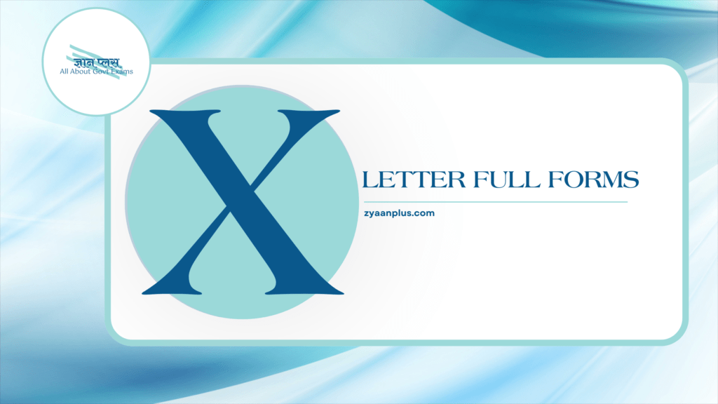 X Full Forms: Extensive Full Forms & Acronyms Starting with 'X' | X-ray, Xenon, XML & More 2 X Full Forms