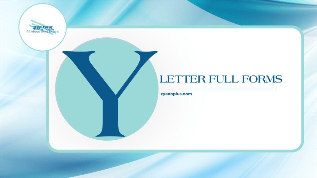 Y Full Forms: Your Go-To Full Forms & Acronyms Starting with 'Y' | Youth, Yield, Yoga & More 2 Y Full Forms