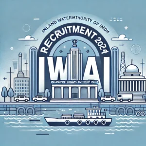 Read more about the article IWAI Recruitment 2024: Inland Waterways IWAI Various Posts Recruitment 2024: Apply Now for Exciting Government Jobs